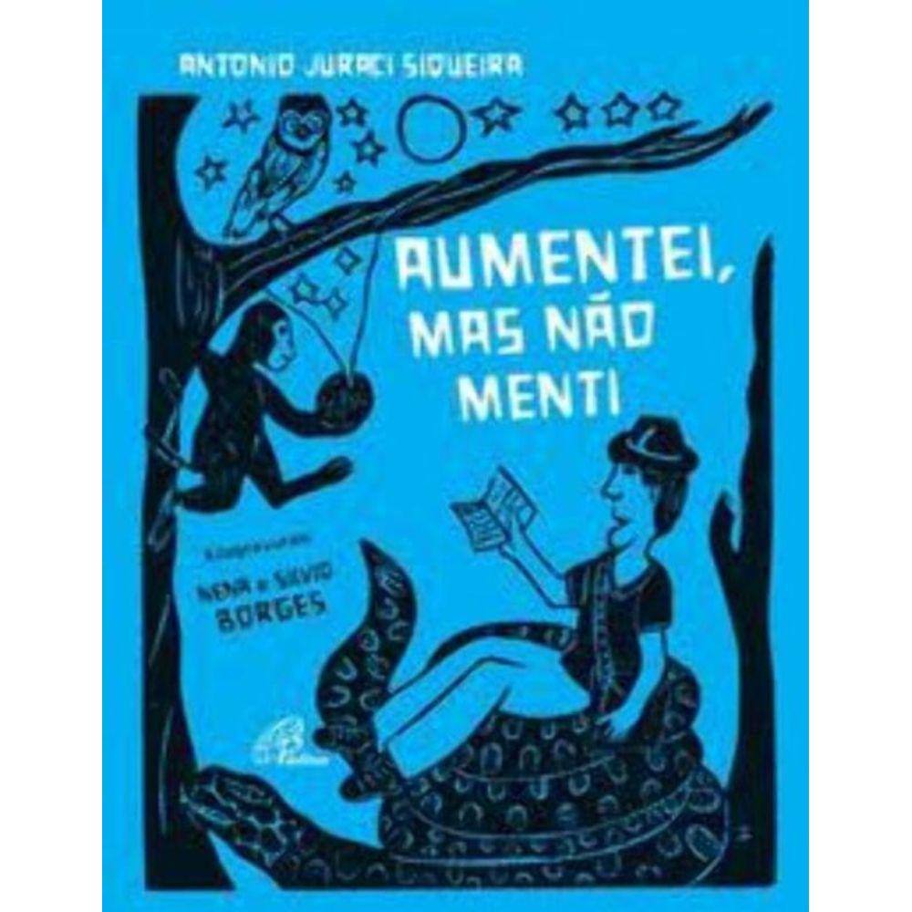 Aumentei, Mas Não Menti