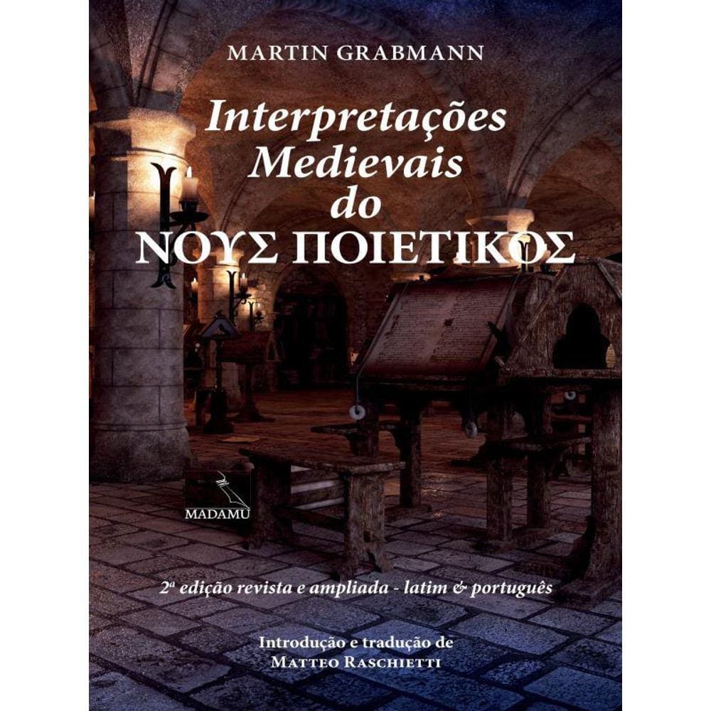 Interpretações Medievais Do Nous Poietikós