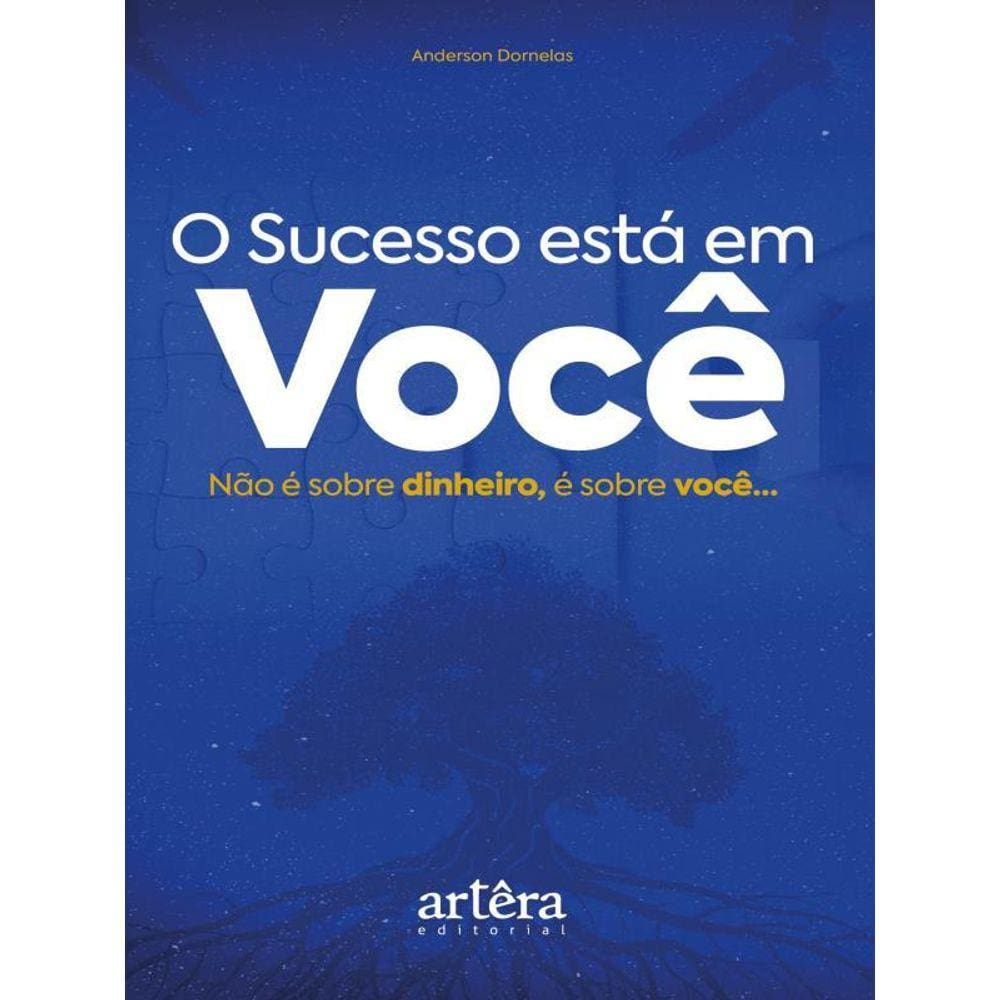 O Sucesso Está Em Você