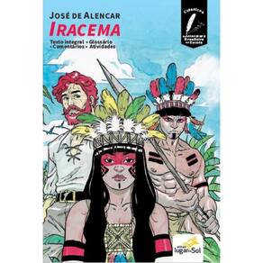 Iracema - Com Comentários - Clássicos Da Literatura Brasileira Na Escola
