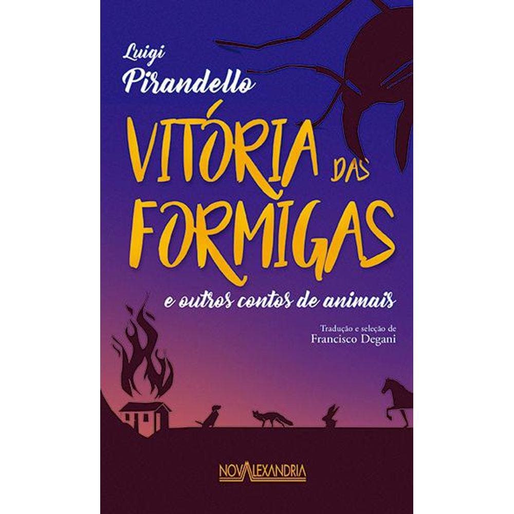 A vitória das formigas e outros contos de animais