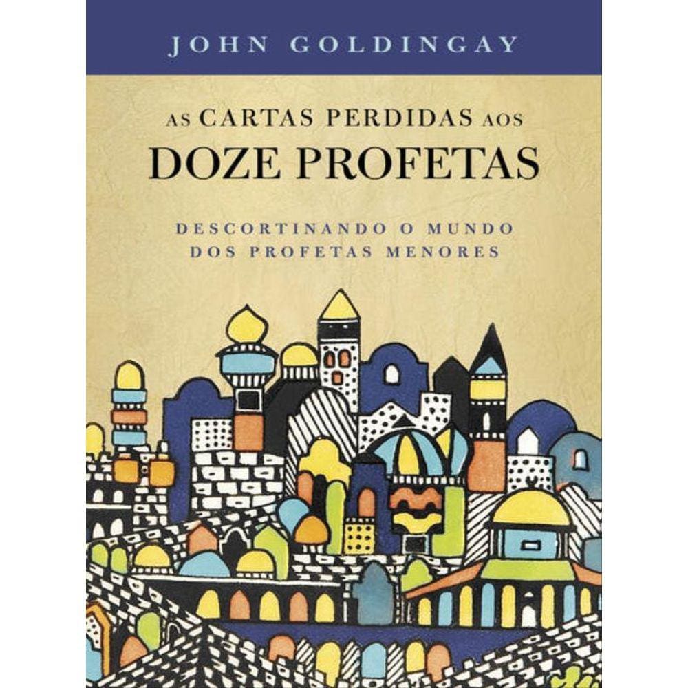 As Cartas Perdidas Aos 12 Profetas