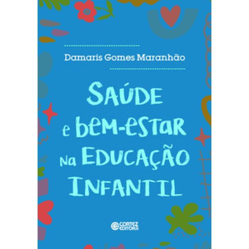 Saúde E Bem-Estar Na Educação Infantil