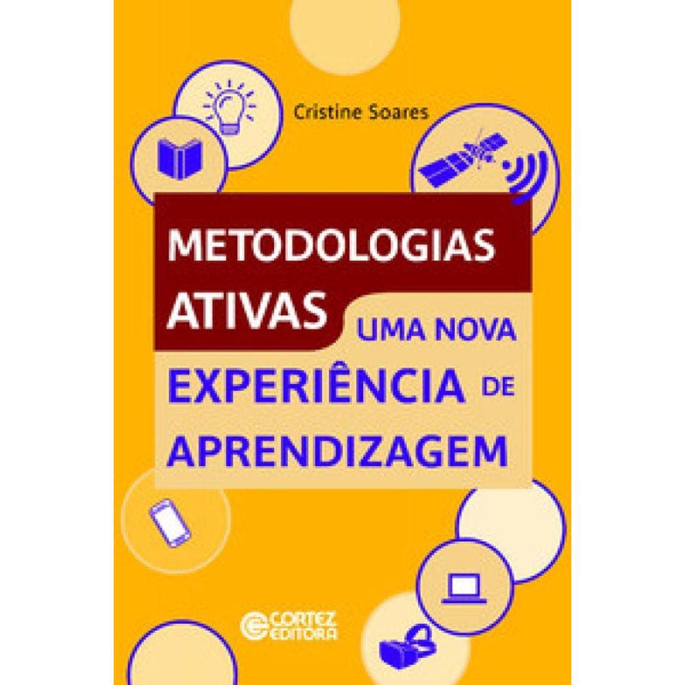 Metodologias Ativas: Uma Nova Experiência De Aprendizagem