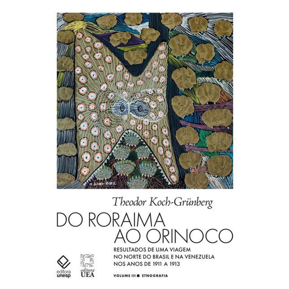 Do Roraima ao Orinoco - Volume III