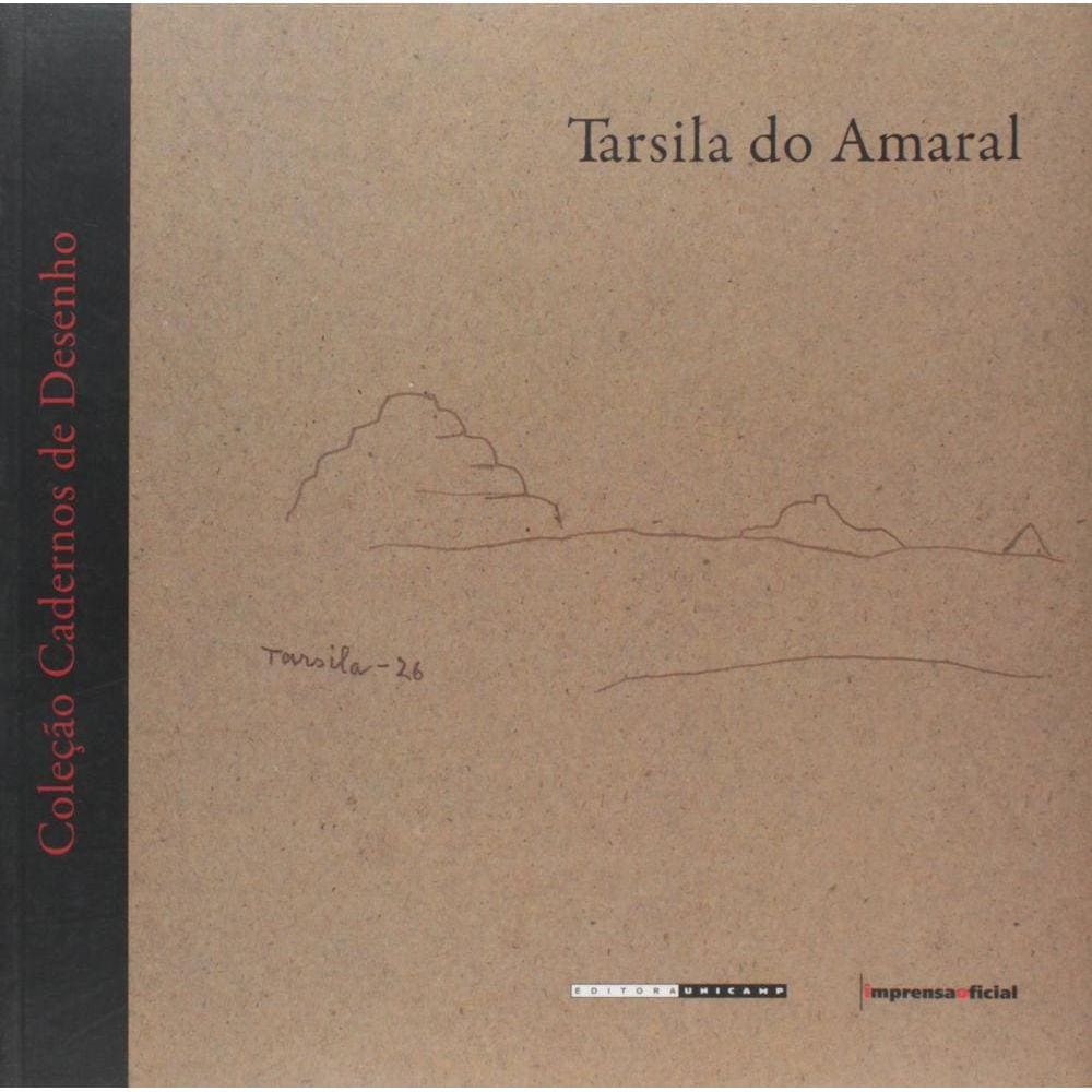 Tarsila Do Amaral - Cadernos De Desenho -1A Reimpressao