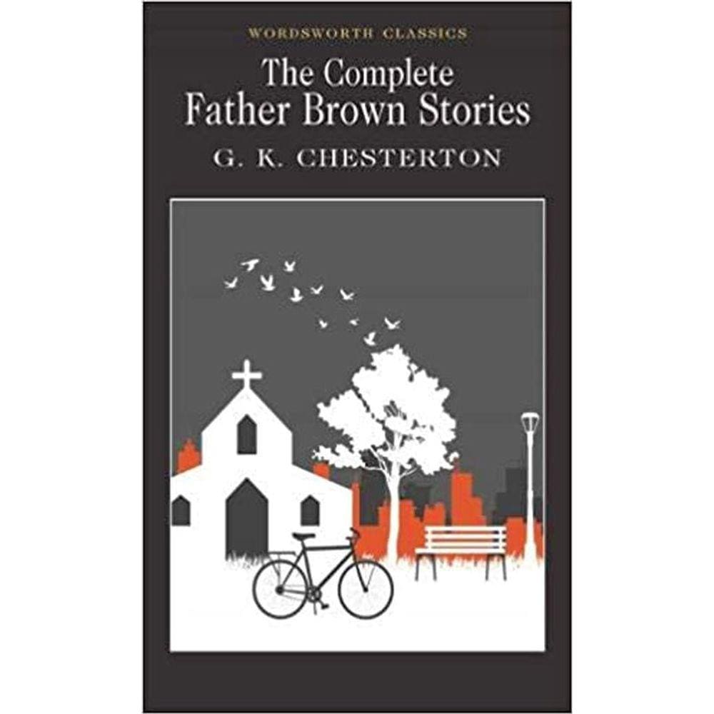 The Complete Father Brown Stories