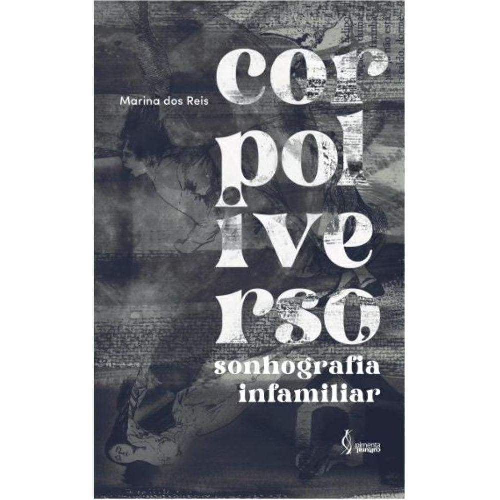 Corpoliverso: sonhografia infamiliar