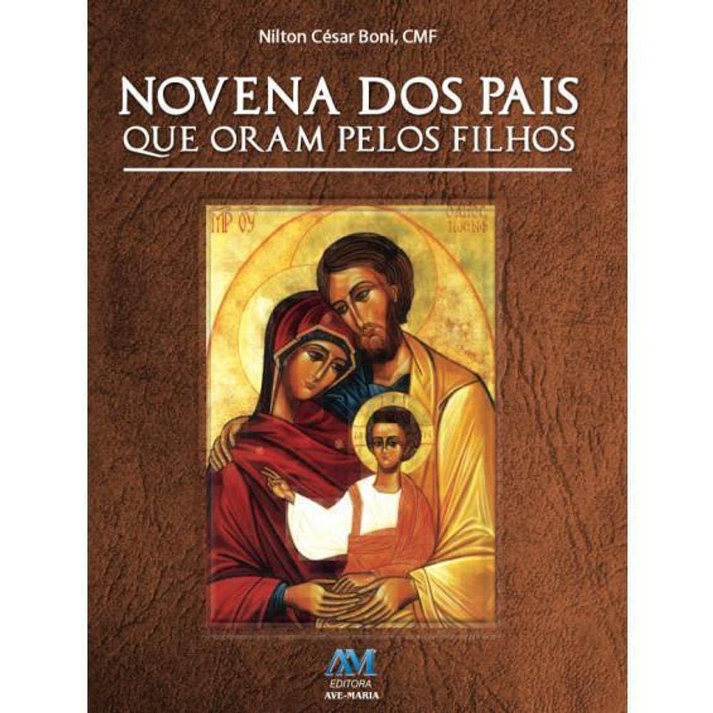 Livro Novena Dos Pais Que Oram Pelos Filhos  Ave-Maria