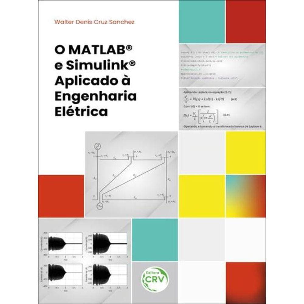 O Matlab® E Simulink® Aplicado À Engenharia Elétrica