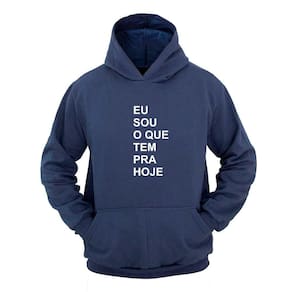 Moletom Masculino Canguru Estampa Eu Sou o que tem pra hoje