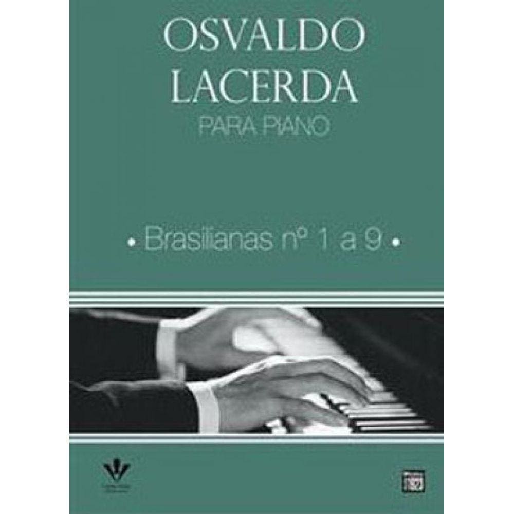 Osvaldo Lacerda Para Piano - Brasilianas 1 A 9