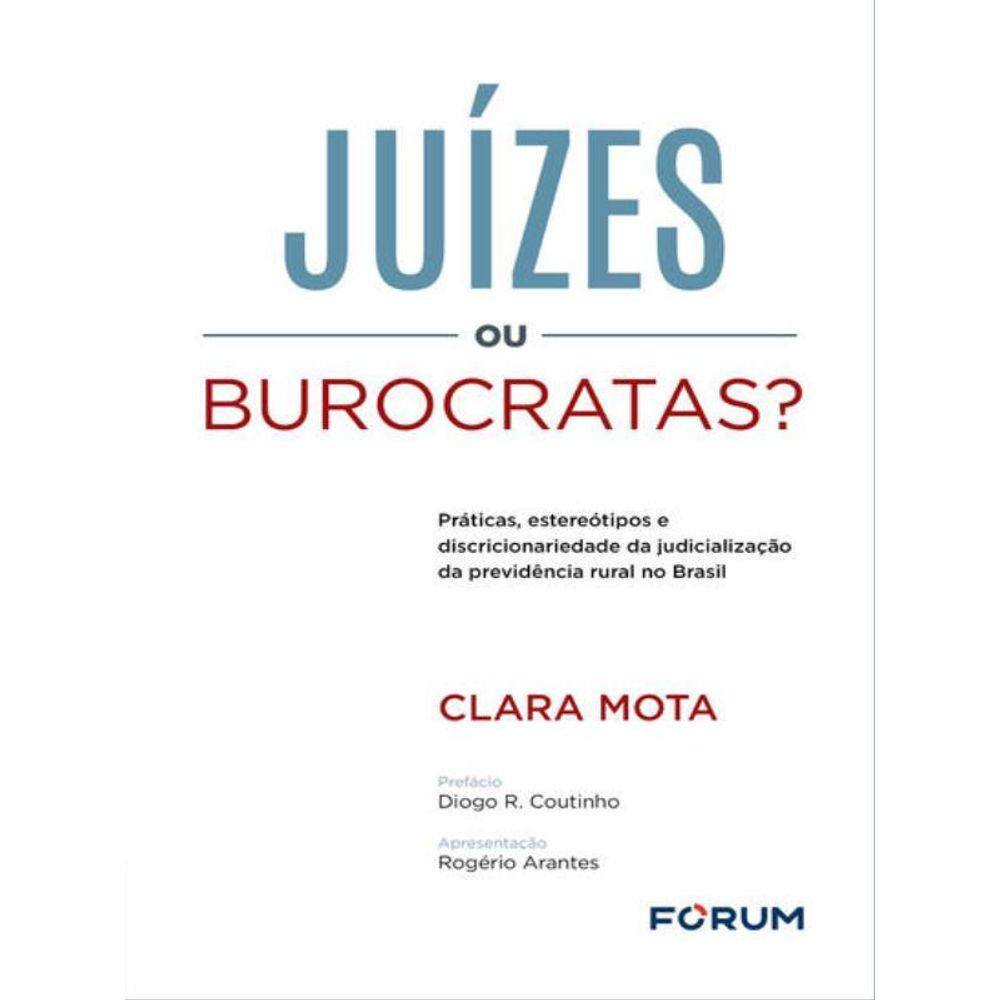 Juízes Ou Burocratas?