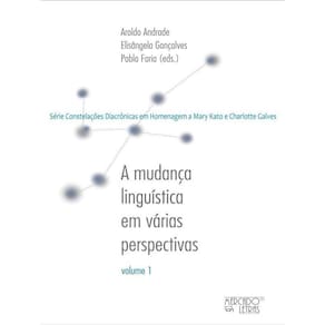 Mudança Linguística Em Várias Perspectivas - Vol. 1