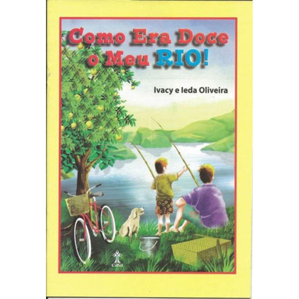 Como Era Doce Meu Rio