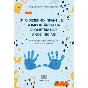 O desenho infantil e a importância da geometria nos anos iniciais