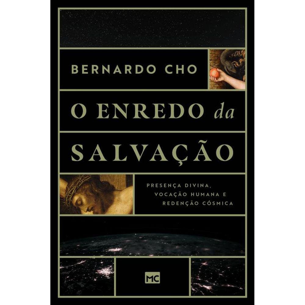 O enredo da salvação: Presença divina, vocação humana e redenção cósmica