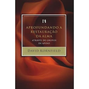 Aprofundando a restauração da alma através de grupos de apoio