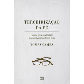 Terceirização da fé: Assuma a responsabilidade do seu relacionamento com Deus