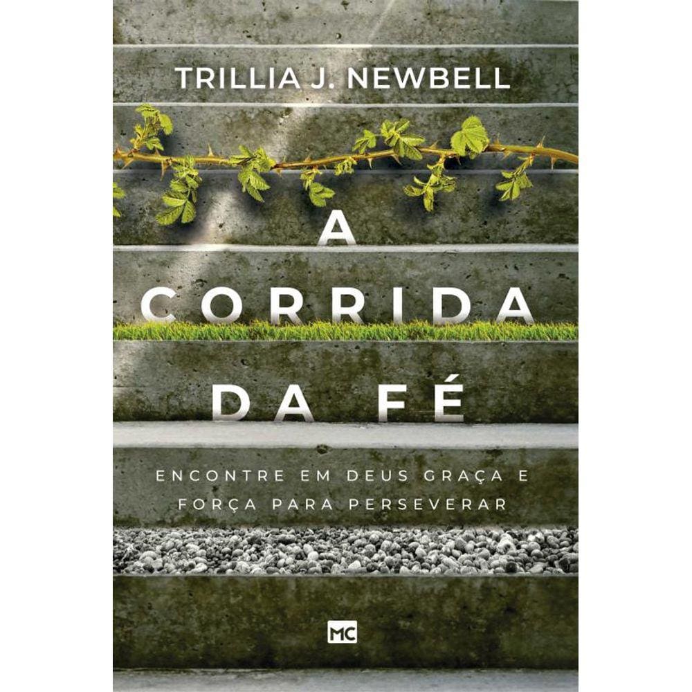 A corrida da fé: Encontre em Deus graça e força para perseverar