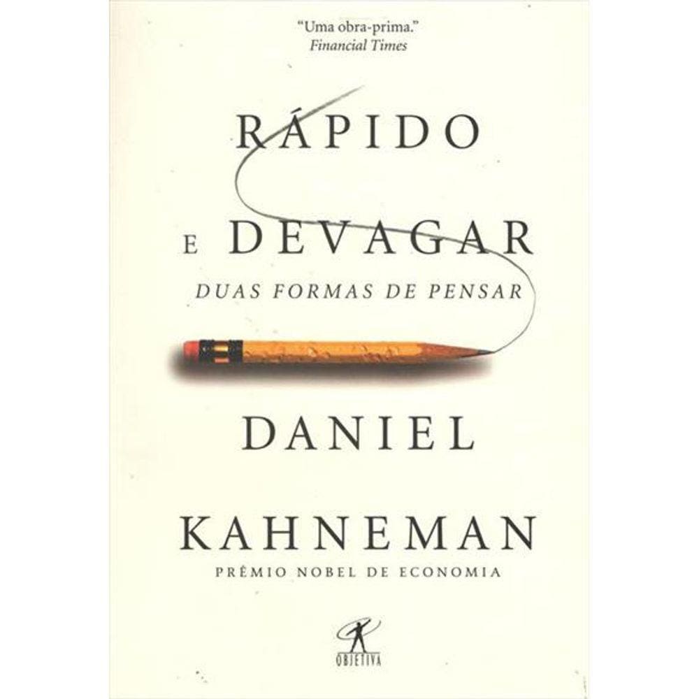 Rapido E Devagar: Duas Formas De Pensar