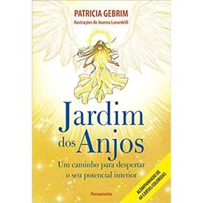 Jardim Dos Anjos - Um Caminho Para Despertar O Seu Potencial Interior