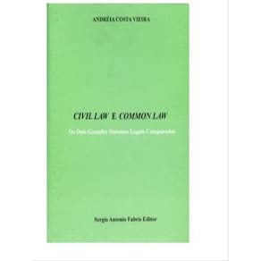 Civil Law E Common Law - Os Dois Grandes Sistemas Legais Comparados - 2007