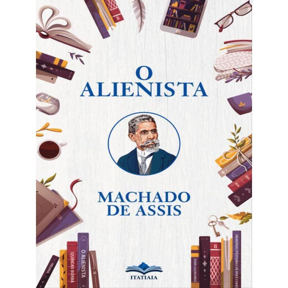 O Alienista
