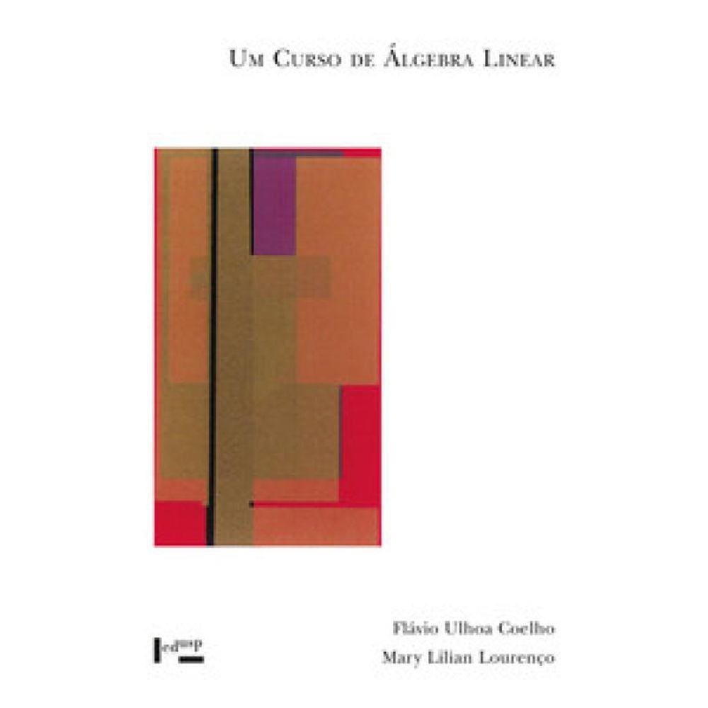 Um Curso De Álgebra Linear