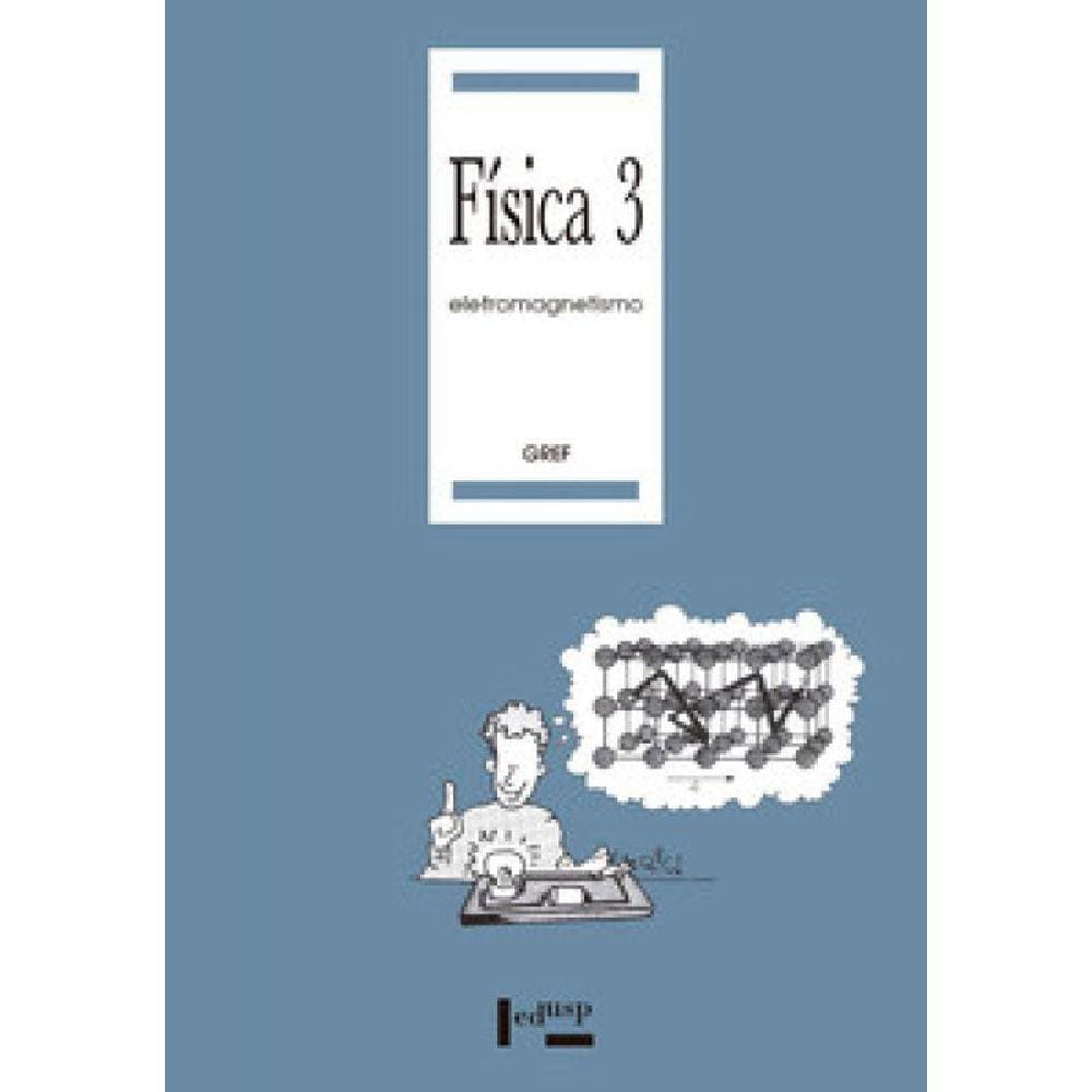Física 3: Eletromagnetismo
