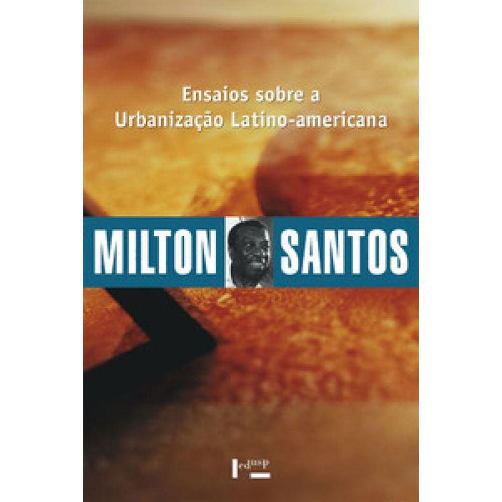 Ensaios Sobre A Urbanização Latino-Americana