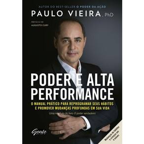 Poder E Alta Performance - O Manual Pratico Para Reprogramar Seus Habitos E