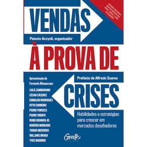 Vendas A Prova De Crises: Habilidades E Estrategias Para Crescer Em Mercado