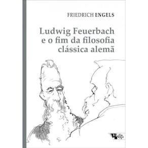 Ludwig Feuerbach E O Fim Da Filosofia Clássica Alemã