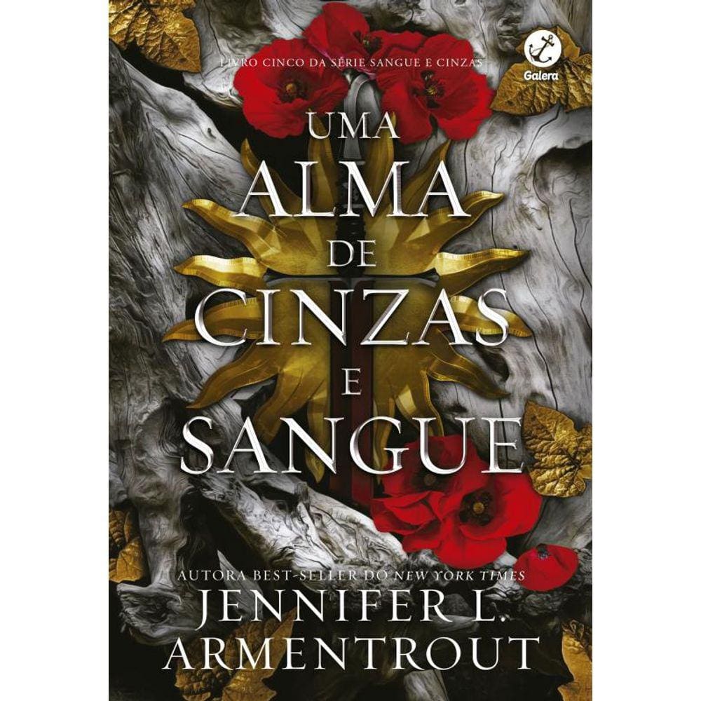 Uma alma de cinzas e sangue (Vol. 5 Sangue e Cinzas)