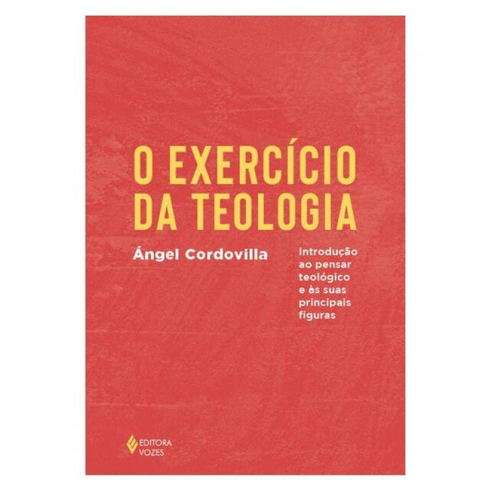 O Exercício Da Teologia