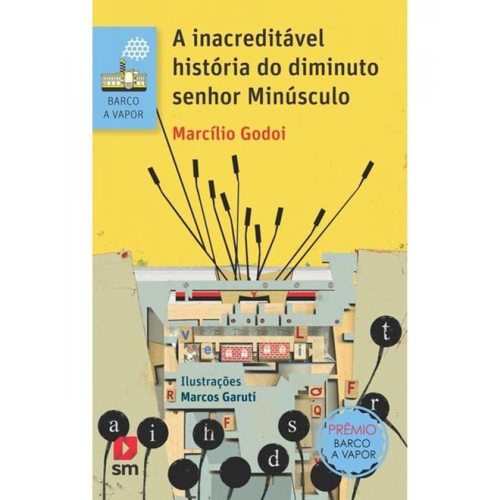 A Inacreditável História Do Diminuto Senhor Minúsculo