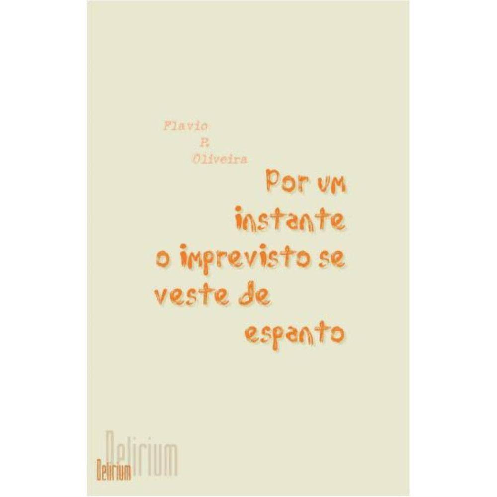 Por um instante o imprevisto se veste de espanto