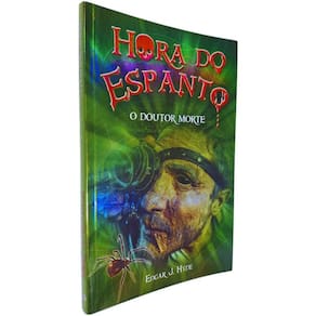 Livro Físico Coleção Hora do Espanto: O Doutor Morte Edgar J. Hyde