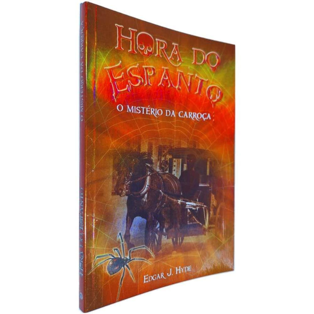 Livro Físico Coleção Hora do Espanto Edgar J. Hyde O Mistério da Carroça