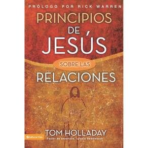 Principios de Jesus Sobre las Relaciones = The Relationship Principles of Jesus