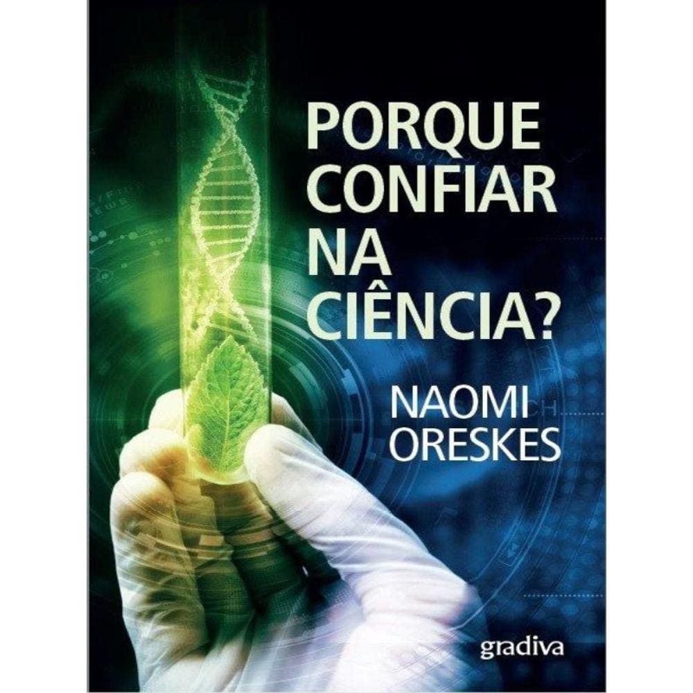 Porque Confiar Na Ciência?