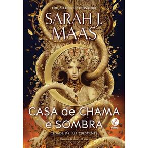 Cidade da Lua Crescente: Casa de chama e sombra (Vol. 3)