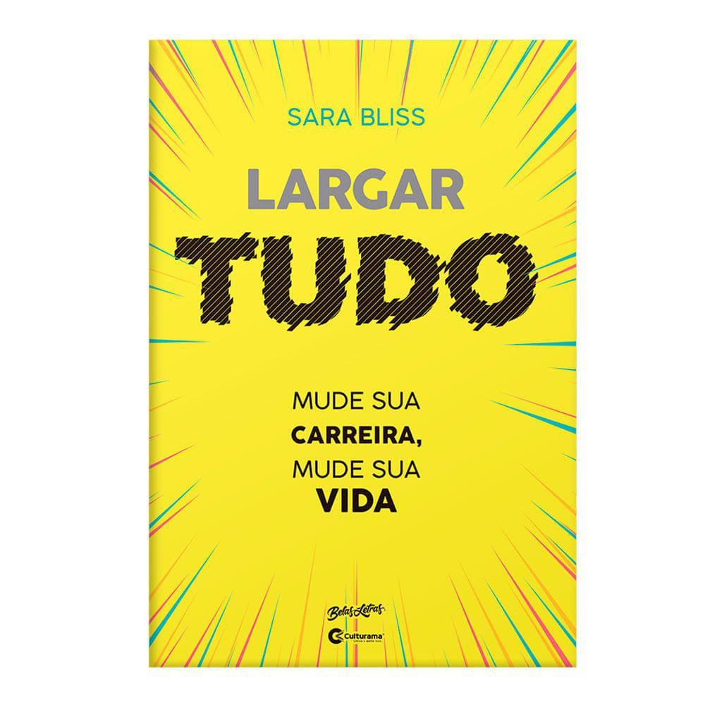 Livro Culturama Largar Tudo Sara Bliss
