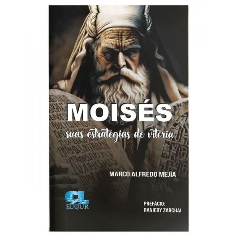 Moisés - Suas Estratégias De Vitória