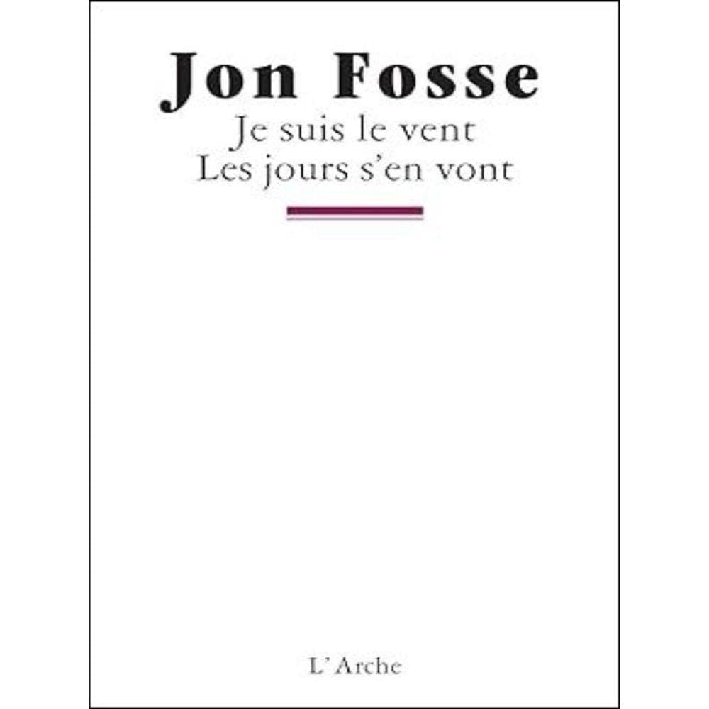 Je Suis Le Vent - Les Jours S’En Vont