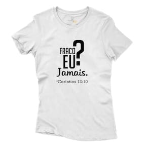 Camiseta Estampa Religiosa Catolica Feminina Algodao Fraco Eu Jamais Manga Curta Gola Redonda