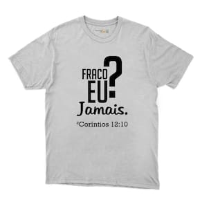 Camiseta Estampa Religiosa Catolica Masculina Algodao Fraco Eu Jamais Manga Curta Gola Redonda