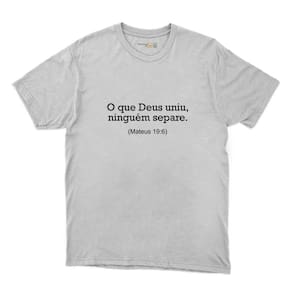 Camiseta Masculina Religiosa Algodao O Que Deus Uniu Ninguém Separa Moderna Igreja Catolica