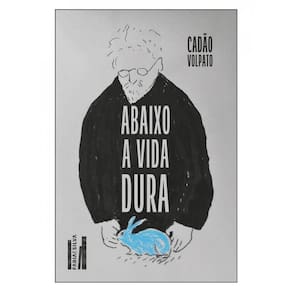 Abaixo A Vida Dura